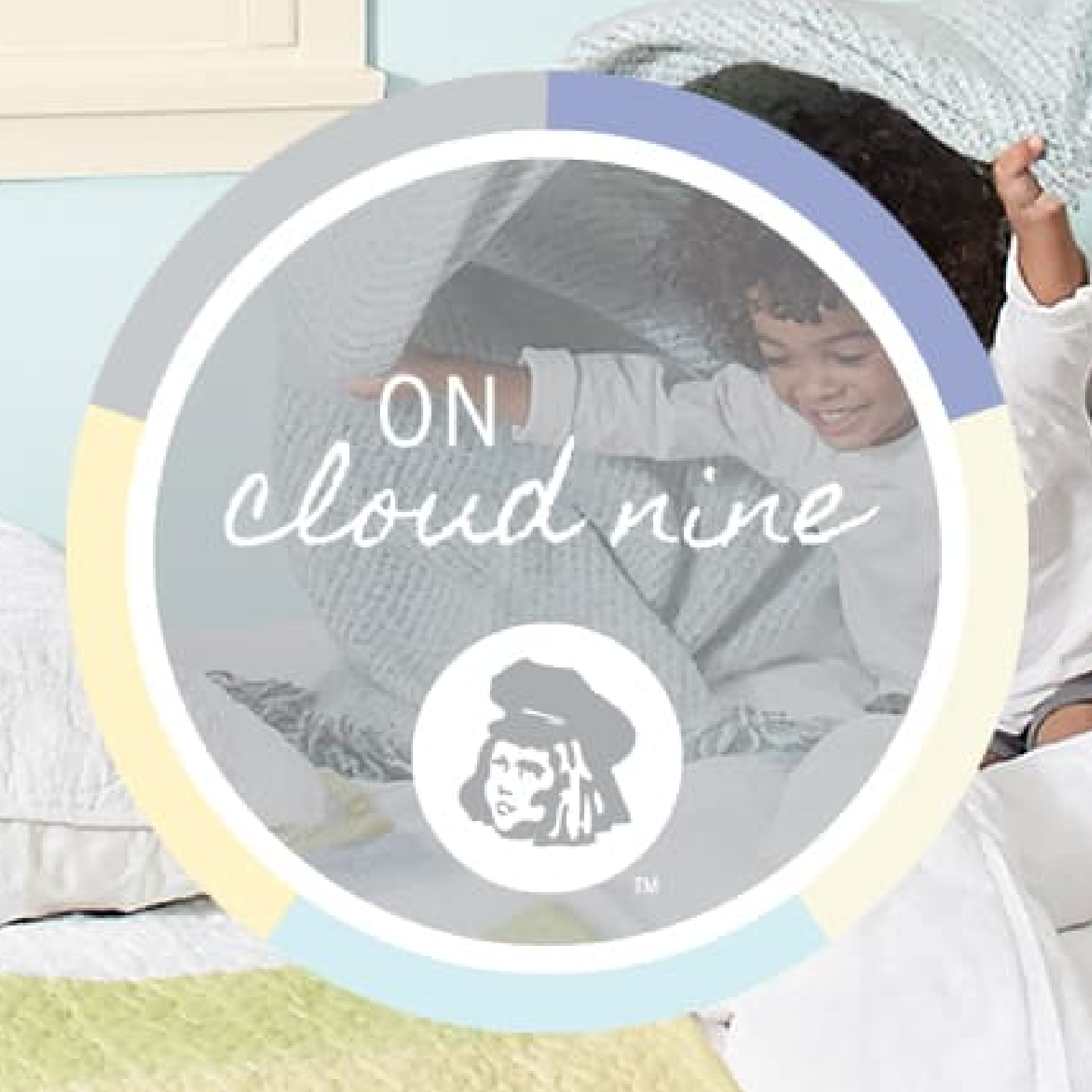 Child sits on bed pulling sheets over their head. Graphic with Dutch Boy icon: On cloud nine.